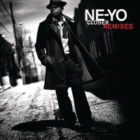Closer - Ne-Yo