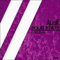 Solid State - AlexK & Collizma