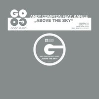 Above The Sky (feat. Kafele) - Andy Compton & Kafele