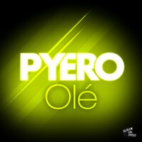 Olé - Pyero