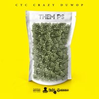 Them P's - Single - Ctc Crazy Duwop