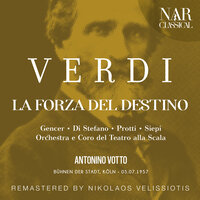 La forza del destino, IGV 11, Act II: "Son giunta!... grazie, o dio!" (Leonora) - Orchestra del Teatro alla Scala & Antonino Votto & Leyla Gencer & Джузеппе Верди