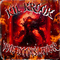 THE DOOMSLAYER - KIL KROOK