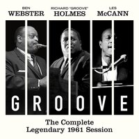 That Healin' Feelin' - Ben Webster & Richard "Groove" Holmes & Les McCann