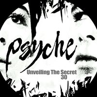 Unveiling the Secret - Psyche