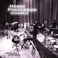Story - Horus Percussion Ensemble & John Cage