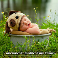 Música para niños - Canciones Infantiles Para Niños & Canciones de cuna para bebés & Musica Para Niños