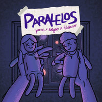 Paralelos - Yarea & Delgao & D3llano