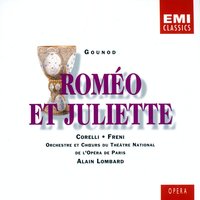 Roméo et Juliette, ACT THREE, Scene Two: Que fais-tu, blanche tourterelle - Alain Lombard & Eliane Lublin & Шарль Гуно