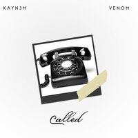 Called - Kayn3m & Venom