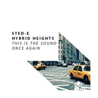 This Is the Sound - Sted-E & Hybrid Heights