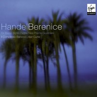 Berenice, Regina d'Egitto HWV 38, Act III: Recitativo: Mia Regina...(Aristobolo,Berenice)...Recitativo: Regina, addio! (Fabio, Berenice) - Alan Curtis & Il Complesso Barocco & Klara Ek & Vito Priante & Георг Фридрих Гендель
