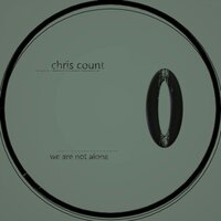 We Are Not Alone - Chris Count