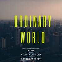 Ordinary World - Brass & Alessio Ventura & Dario Benedetti