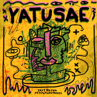 YATUSAE - Javi Reina & Jesus Fernandez