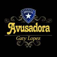Avusadora - Gaty Lopez & Bump&Keet