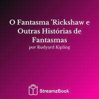 Minha Própria História de Fantasmas Verdadeira - 2 - Редьярд Киплинг & StreamzBook Português & StreamzBook Espiritualidade Português