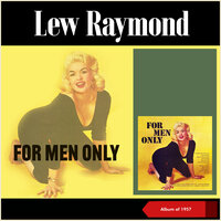 The Naughty Lady Of Shady Lane - Lew Raymond Orchestra & The Rhythmaires
