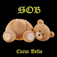 Ciccio bello - Sob