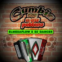 Cumbia Con Mole - Dj Dancer & ElMexaFlow