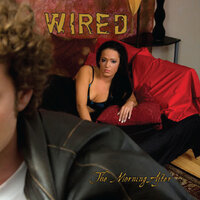 Told You Once - Wired