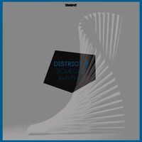 Someone Rhythm - District 9
