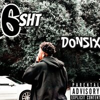6 Sht - DonSix & D.P.