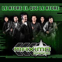 De Mal En Peor - Grupo Máximo Grado
