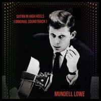 Satan in High Heels - Mundell Lowe