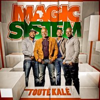 Ca va aller (feat.Tiken Jah Fakoly) - Magic System