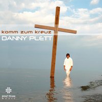 Ich will mein Lob verschwenden an dich - Danny Plett & Anja Lehmann