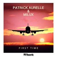 First Time - Vardini & Milux