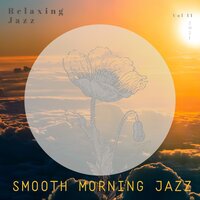 Seriously? - Smooth Morning Jazz