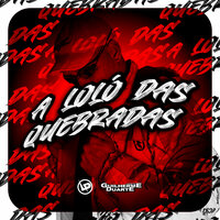 A Loló Das Quebradas - DJ GUILHERME DUARTE