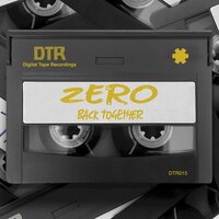 Back Together - Zero