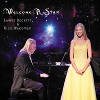 Welcome a Star - Emmie Beckitt & Rick Wakeman
