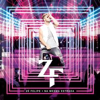 Minha Cantada - Zé Felipe