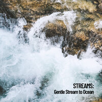 Soft Waves - Rivers and Streams & Waterfall Sounds & White Noise Spa