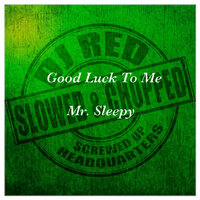 Who Dat   (Slowed & Chopped) - DJ Red & Mr. Sleepy & Concept