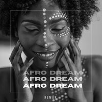 Afro Dream - Reman