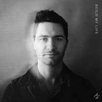 Build My Life - Pat Barrett & Cory Asbury