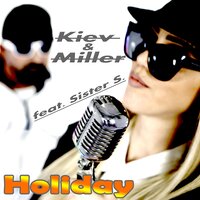 Holiday - Kiev & Miller & Sister S.