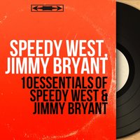 Arkankas Traveler - Jimmy Bryant & Speedy West & Speedy West, Jimmy Bryant