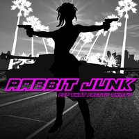 Pop That Pretty Thirty - Rabbit Junk