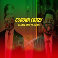 Corona Crazy - Official Bars & ASHLEE