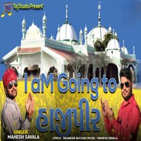 I Am Going To Hajipir - Mahesh Savala