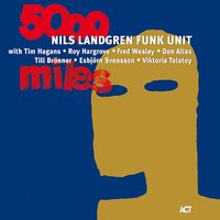 Sisters of Arequipa - Nils Landgren Funk Unit