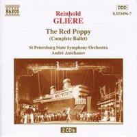 The Red Poppy, Op. 70, Act I - Coolies' Dance - St. Petersburg State Symphony Orchestra & Рейнгольд Морицевич Глиэр