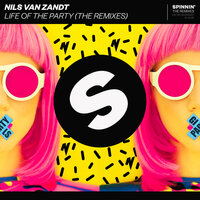 Life Of The Party - Nils Van Zandt & Dj Ross & Alessandro Viale