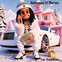Hablamos el Martes - Los Tembakara & Melody Records International